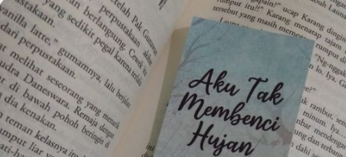 Sinopsis Lengkap Novel “Aku Tak Membenci Hujan”