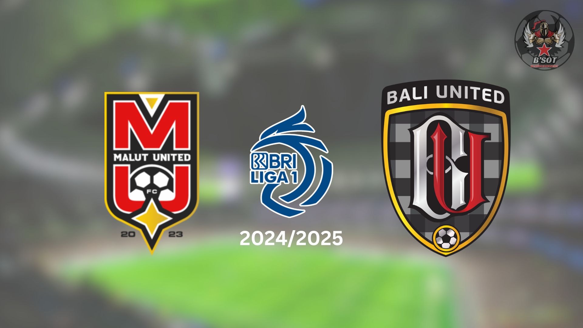 PREDIKSI SKOR Malut United vs Bali United BRI Liga 1 2024-25, Tayang Langsung di Indosiar