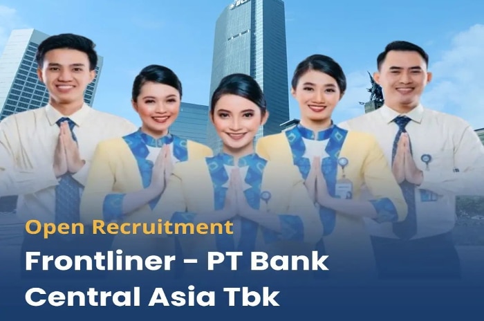 Bank BCA Buka Loker Khusus SMA dan SMK, Cek Benefit dan Cara Daftar di Sini