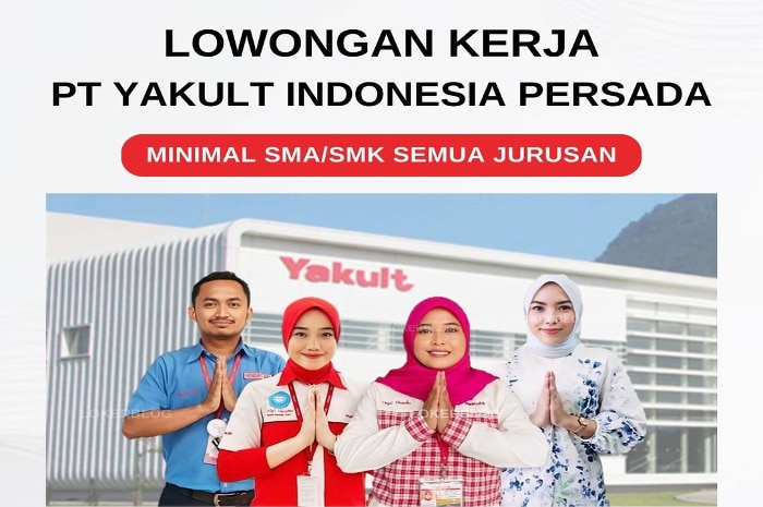 Pabrik PT Yakult Buka Loker 3 Posisi Khusus Lulusan SMA dan SMK di Bandung