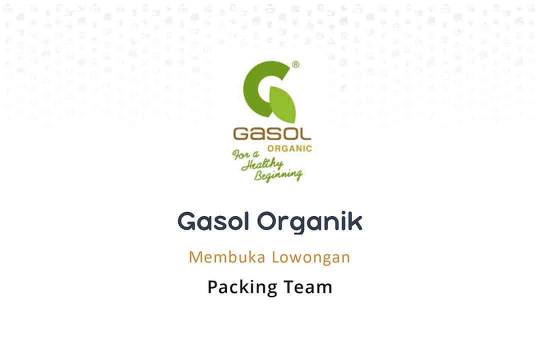 BUTUH CEPAT! Gasol Organik Buka Loker SD, SMP, SMA, dan SMK Jadi Packing Team