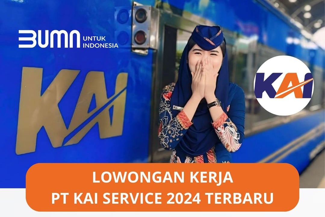 KAI Services Buka Loker 7 Posisi Khusus SMA dan SMK, Usia 45 Boleh Daftar