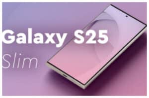 Galaxy S25 Slim Hadir dengan Desain Ramping dan Teknologi Lensa Inovatif