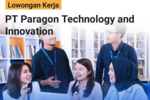 PT Paragon Buka Loker Logistik Lulusan SMA dan SMK di 3 Daerah Jawa Barat