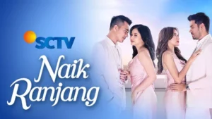 Saksikan Sinetron Naik Ranjang dan Luka Cinta di SCTV Malam Ini Senin 30 Desember 2024, Simak Jam Tayangnya
