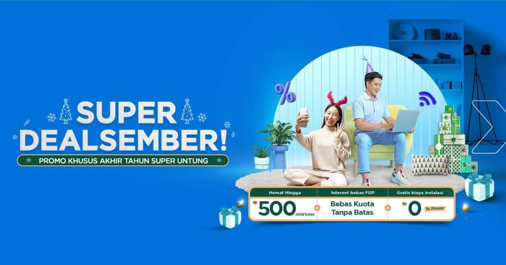 First Media Powered by XL Axiata Luncurkan “Super Dealsember”Promo Khusus Akhir Tahun untuk Pengalaman #JadiLebihTerkoneksi