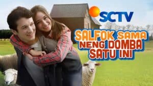 Jadwal Acara SCTV, 24 Desember 2024 ada FTV Sore : Salfok Sama Neng Domba Satu Ini