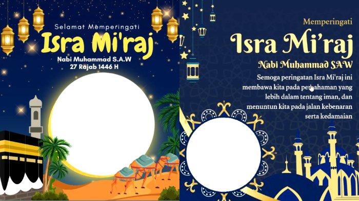 10 Link Twaibbon Isra Miraj 2025, Simak Cara Pasangnya di sini