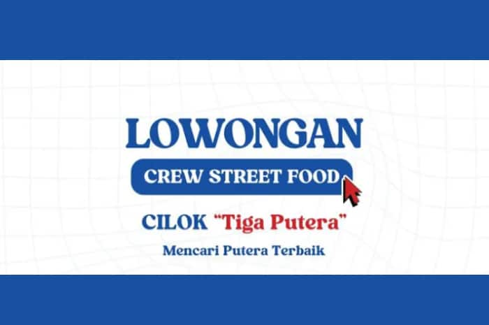 Ada Mess! Cilok Tiga Putera Bandung Buka Loker Buat Lulusan SMA dan SMK, Minat?