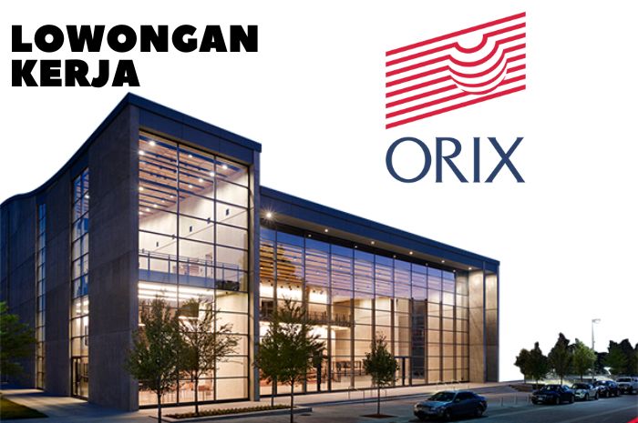 Gaji 7 Juta! PT ORIX Indonesia Finance Bandung Buka Loker Posisi Marketing Staff