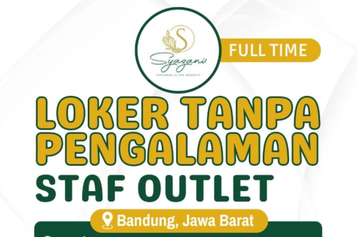Peluang Buat Tamatan SMA SMK! Syazani Store Bandung Gelar Loker Terbaru Lho