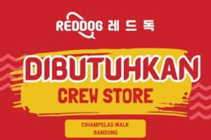 Reddog Cihampelas Walk Bandung Buka Loker Buat Lulusan SMA dan SMK, Minat?