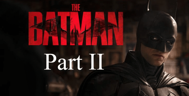 The Batman: Part II
