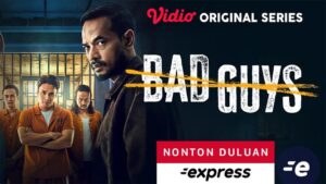 Sinopsis Serial Bad Guys yang Baru Tayang di Vidio, Ini Jadwal Tayang dan Daftar Nama Pemain