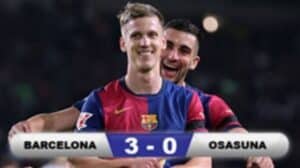 Hasil Barcelona 3-0 Osasuna: Barca Unggul 3 Poin dari Real Madrid