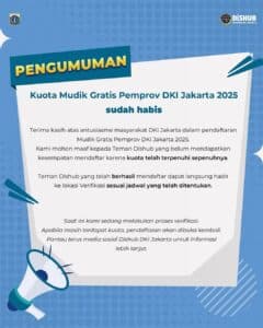 Kuota Mudik Gratis Pemprov DKI Jakarta 2025 Sudah Ludes!