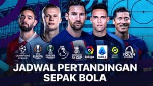 Jadwal Live Televisi dan Streaming Liga Top Dunia Dini Hari Nanti Hingga Besuk Sabtu, 10 Mei 2025