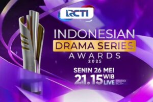 Malam Ini! Indonesian Drama Series Awards 2025 Tayang di RCTI, Ini Daftar Lengkap Nominasi dan Pengisi Acara