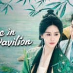 Nonton Drama China Love in Pavilion Episode 19-32 Sub Indo