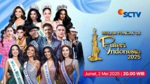 Jadwal Acara SCTV Jumat, 2 Mei 2025: Live Malam Puncak 28 Puteri Indonesia 2025