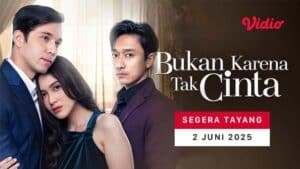 Acara SCTV Jumat, 6 Juni 2025 ada Ketika Cinta Memanggilmu dan Bukan Karena Tak Cinta dan Luka Cinta