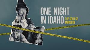 One Night in Idaho: The College Murders