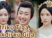 Nonton Istriku Tiga Takdirku Gila Full Bahasa Indonesia