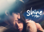 Drama China Shine on Me (2025): Sinopsis, Jumlah Episode, Jadwal Tayang & Link Nonton Sub Indo