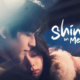 Drama China Shine on Me