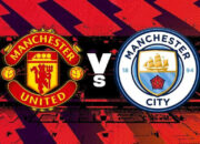 Prediksi Man United vs Man City Premier League, Lengkap Live Streaming, Line Up dan Jadwal Pertandingan