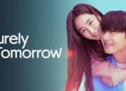 Nonton Drakor Surely Tomorrow Episode 11 dan 12 Sub Indo