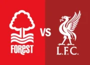 Live Streaming Nottingham Forest vs Liverpool 22 Februari 2026: Preview, Susunan Pemain, dan Prediksi Skor
