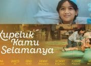 Nonton Film Kupeluk Kamu Selamanya Full Movie di Bioskop Indonesia, Bukan LK21