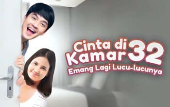 Cinta di Kamar 32 Emang Lagi Lucu Lucunya