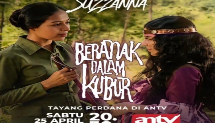 Film Legendaris Suzanna “Beranak dalam Kubur” Tayang Perdana di ANTV, Kisah Horor Kakak Adik yang Bikin Trauma!