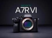 Sony Alpha 7R VI Rilis 13 Mei, Dijuluki “Pembunuh A1II” dengan Harga Sekitar Rp87 Juta
