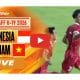 INDONESIA VS VIETNAM