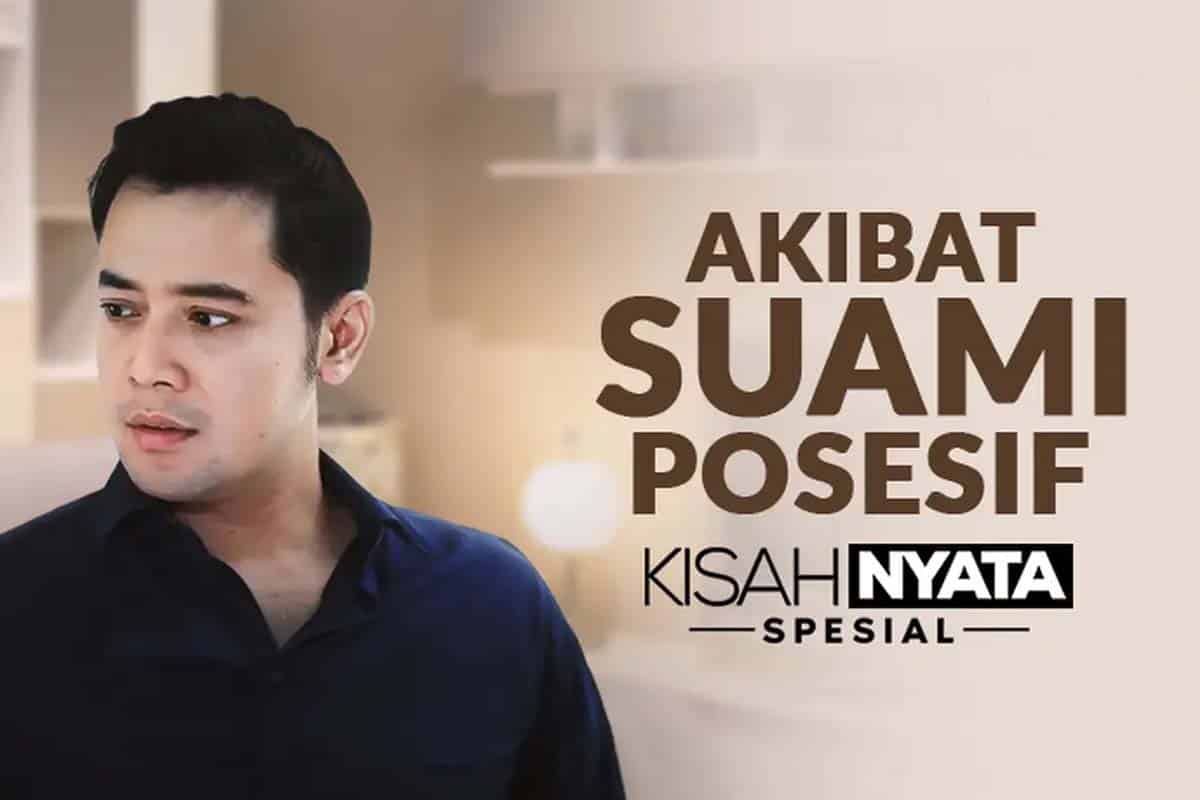 kisah nyata akibat suami prosesif